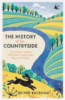 Istoria peisajului rural (The History of the Countryside) - The History of the Countryside