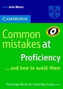 Greșeli frecvente la proficiență... și cum să le evitați - Common Mistakes at Proficiency... and How to Avoid Them