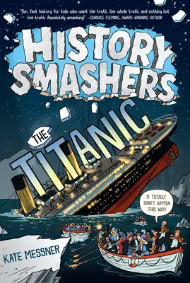 History Smashers: Titanicul - History Smashers: The Titanic