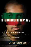 Hijo de Hams = Fiul lui Hamas - Hijo de Hams = Son of Hamas