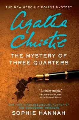 The Mystery of Three Quarters: Noul mister Hercule Poirot - The Mystery of Three Quarters: The New Hercule Poirot Mystery