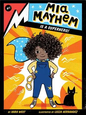 MIA Mayhem este un supererou!, 1 - MIA Mayhem Is a Superhero!, 1