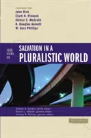 Patru opinii cu privire la mântuire într-o lume pluralistă - Four Views on Salvation in a Pluralistic World