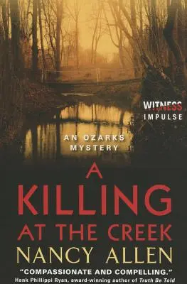 O crimă la Creek: Un mister din Ozarks - A Killing at the Creek: An Ozarks Mystery
