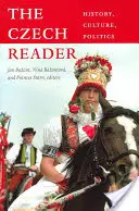 Cititorul ceh: Istorie, cultură, politică - The Czech Reader: History, Culture, Politics