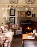 Interioare inspiraționale: Interioare englezești clasice de la Colefax și Fowler - Inspirational Interiors: Classic English Interiors from Colefax and Fowler