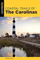 Traseele de coastă ale Carolinei - Coastal Trails of the Carolinas