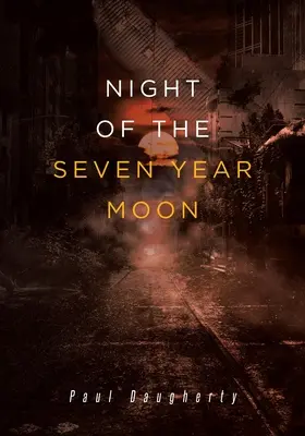 Noaptea lunii de șapte ani - Night of the Seven Year Moon