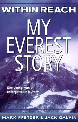 Within Reach: Povestea mea despre Everest - Within Reach: My Everest Story