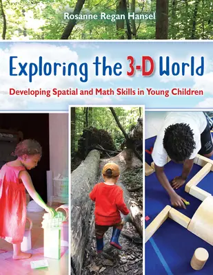 Explorarea lumii 3-D: Dezvoltarea abilităților spațiale și matematice la copiii mici - Exploring the 3-D World: Developing Spatial and Math Skills in Young Children