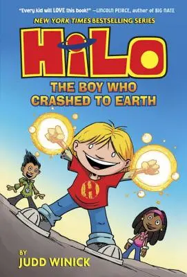 Hilo Book 1: The Boy Who Crashed to Earth (Băiatul care s-a prăbușit pe Pământ) - Hilo Book 1: The Boy Who Crashed to Earth