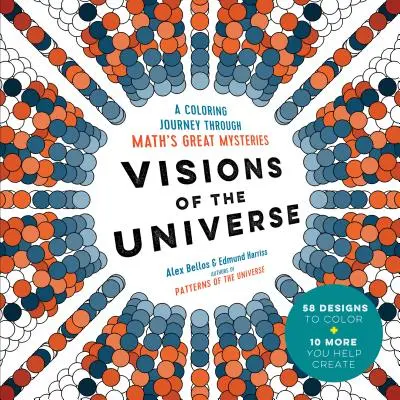 Viziuni ale Universului: O călătorie de colorat prin marile mistere ale matematicii - Visions of the Universe: A Coloring Journey Through Math's Great Mysteries
