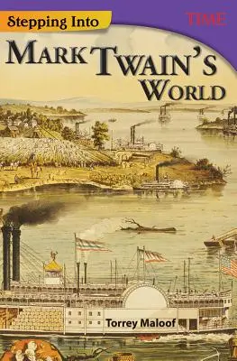 Pășind în lumea lui Mark Twain - Stepping Into Mark Twain's World
