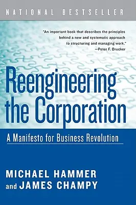 Reengineering the Corporation: Un manifest pentru revoluția în afaceri - Reengineering the Corporation: A Manifesto for Business Revolution