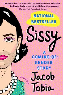 Sissy: O poveste despre apariția unui gen - Sissy: A Coming-Of-Gender Story