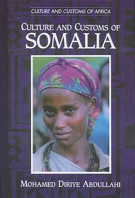 Cultura și obiceiurile din Somalia - Culture and Customs of Somalia