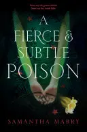 O otravă feroce și subtilă - A Fierce and Subtle Poison