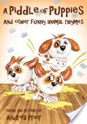Piddle of Puppies - Și alte rime amuzante pentru animale - Piddle of Puppies - And Other Funny Animal Rhymes