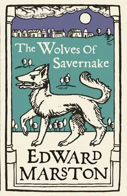 Lupii din Savernake - The Wolves of Savernake