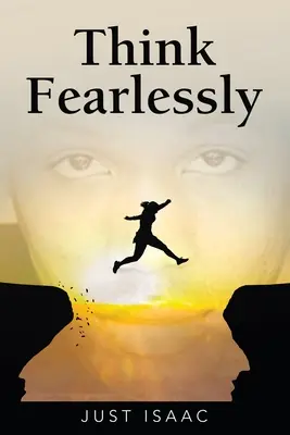 Gândește fără teamă - Think Fearlessly