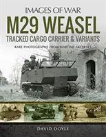 M29 Weasel Tracked Cargo Carrier & Variante - M29 Weasel Tracked Cargo Carrier & Variants