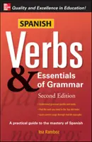 Verbe spaniole și elemente esențiale de gramatică - Spanish Verbs & Essentials of Grammar
