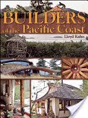 Constructorii de pe coasta Pacificului - Builders of the Pacific Coast