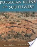 Ruinele Puebloan din sud-vest - Puebloan Ruins of the Southwest