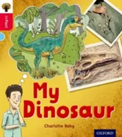 Oxford Reading Tree inFact: Oxford Nivelul 4: Dinozaurul meu - Oxford Reading Tree inFact: Oxford Level 4: My Dinosaur