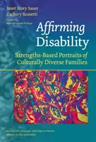 Afirmarea dizabilității: Portrete bazate pe puncte forte ale familiilor diverse din punct de vedere cultural - Affirming Disability: Strengths-Based Portraits of Culturally Diverse Families