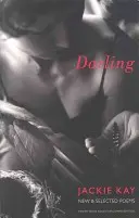 Darling: Poezii noi și selectate - Darling: New & Selected Poems