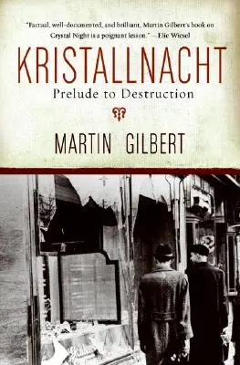 Kristallnacht: Preludiu la distrugere - Kristallnacht: Prelude to Destruction