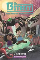 Strada 13 #5: Lupta cu tarantulele Tooting - 13th Street #5: Tussle with the Tooting Tarantulas