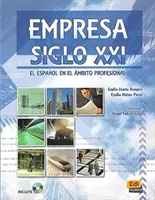 Empresa Siglo XXI - Carte pentru elevi + CD - Empresa Siglo XXI - Student Book + CD