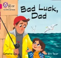 Bad Luck Dad: Band 1b/Roșu B - Bad Luck Dad: Band 1b/Pink B