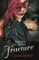 Fractura școlii de noapte - Night School Fracture