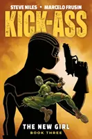 Kick-Ass: The New Girl, volumul 3 - Kick-Ass: The New Girl Volume 3