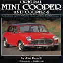Mini-Cooper original: Ghidul restauratorului pentru 997 & 998 Cooper și 970,1071 & 1275 Cooper S - Original Mini-Cooper: The Restorer's Guide to 997 & 998 Cooper and 970,1071 & 1275 Cooper S