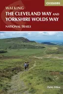 Cleveland Way and the Yorkshire Wolds Way - Include o broșură cu hărți 1:25.000 ale traseului Cleveland Way - Cleveland Way and the Yorkshire Wolds Way - Includes 1:25,000 Cleveland Way route map booklet