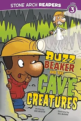 Buzz Beaker și creaturile peșterii - Buzz Beaker and the Cave Creatures