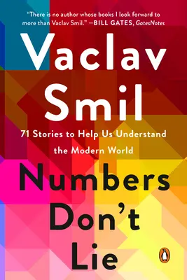 Numbers Don't Lie: 71 de povești care ne ajută să înțelegem lumea modernă - Numbers Don't Lie: 71 Stories to Help Us Understand the Modern World