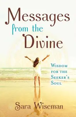 Mesaje de la divinitate: Înțelepciune pentru sufletul căutătorului - Messages from the Divine: Wisdom for the Seeker's Soul