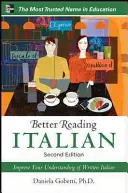 O mai bună citire a limbii italiene, ediția a 2-a - Better Reading Italian, 2nd Edition