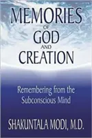 Amintiri despre Dumnezeu și Creație: Amintirea din mintea subconștientă - Memories of God and Creation: Remembering from the Subconscious Mind