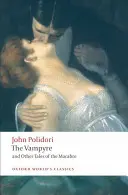 The Vampyre and Other Tales of the Macabre (Vampirul și alte povestiri macabre) - The Vampyre and Other Tales of the Macabre