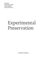 Conservarea experimentală - Experimental Preservation