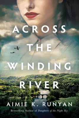Peste râul învolburat (Across the Winding River) - Across the Winding River