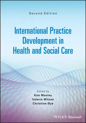 Dezvoltarea practicii internaționale în domeniul sănătății și asistenței sociale - International Practice Development in Health and Social Care