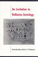 Invitație la sociologia reflexivă - Invitation to Reflexive Sociology