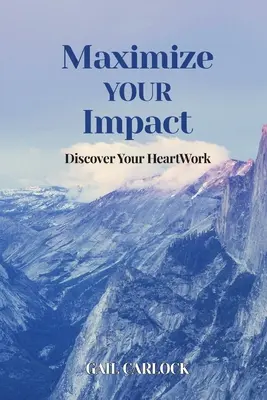 Maximizează-ȚI impactul: Descoperă-ți lucrarea inimii - Maximize YOUR Impact: Discover Your HeartWork